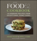 Image for The food52 cookbook: 125 winning recipes from exceptional home cooks