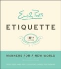 Image for Emily Post&#39;s etiquette: manners for a new world