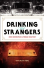 Image for Drinking with strangers: music lessons from a teenage bullet belt