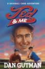 Image for Ted &amp; me: a baseball card adventure