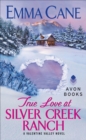 Image for True love at Silver Creek Ranch