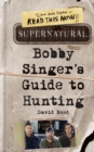 Image for Supernatural: Bobby Singer&#39;s Guide to Hunting