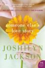 Image for Someone Else&#39;s Love Story: A Novel