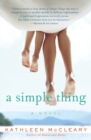 Image for A Simple Thing : A Novel