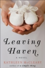Image for Leaving haven: a novel