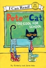 Image for Pete the Cat: Too Cool for School