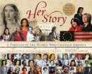 Image for Her Story : A Timeline of the Women Who Changed America