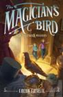 Image for The magician&#39;s bird: a Tuckernuck mystery