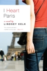 Image for I Heart Paris : A Novel