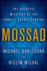 Image for Mossad: the greatest missions of the Israeli Secret Service