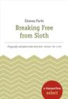 Image for Breaking free from sloth