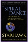 Image for The Spiral Dance: A Rebirth of the Ancient Religion of the Great Goddess