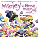 Image for Marley and the Great Easter Egg Hunt