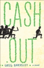 Image for Cash out: a novel