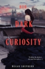 Image for Her Dark Curiosity