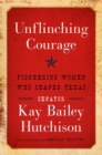 Image for Unflinching Courage