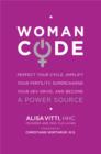 Image for WomanCode: perfect your cycle, amplify your fertility, supercharge your sex drive, and become a power source