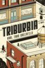 Image for Triburbia: a novel