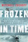 Image for Frozen in time: an epic story of survival and a modern quest for the lost heroes of World War II