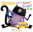 Image for Splat and the Cool School Trip