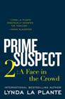 Image for Prime Suspect 2: A Face in the Crowd