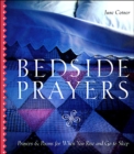 Image for Bedside prayers: prayers &amp; poems for when you rise and go to sleep