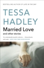Image for Married love: and other stories