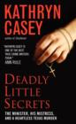 Image for Deadly little secrets: the minister, his mistress, and a heartless Texas murder
