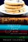 Image for Vanity fare: a novel of lattes, literature, and love