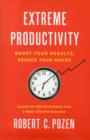 Image for Extreme productivity  : boost your results, reduce your hours