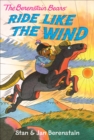 Image for Berenstain Bears Chapter Book: Ride Like the Wind