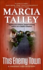 Image for This enemy town: a Hannah Ives mystery