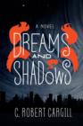 Image for Dreams and shadows