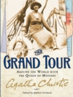 Image for The Grand Tour : Around the World with the Queen of Mystery
