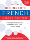 Image for Collins Beginner&#39;s French Verbs and Practice