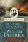 Image for The Three Emperors: An Ethan Gage Adventure