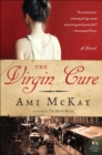 Image for The virgin cure: a novel