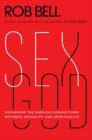 Image for Sex God: exploring the endless connections between sexuality and spirituality