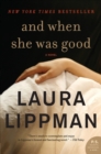 Image for And When She Was Good : A Novel