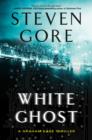 Image for White ghost: a Graham Gage thriller