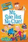 Image for Ms. Sue has no clue!
