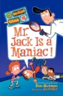 Image for My Weirder School #10: Mr. Jack Is a Maniac!