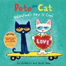 Image for Pete the Cat : Valentine&#39;s Day is Cool