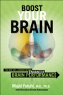 Image for Boost your brain: the new art and science behind enhanced brain performance