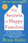 Image for Secrets of Happy Families: Improve Your Mornings, Rethink Family Dinner, Fight Smarter, Go Out and Play, and Much More