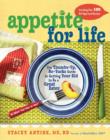 Image for Appetite for Life: The Thumbs-Up, No-Yucks Guide to Getting Your Kid to Be a Great Eater--Including Over 100 Kid-Approved Recipes