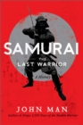 Image for Samurai: the last warrior : a history