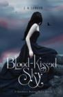 Image for Blood-kissed sky: a Darkness before dawn novel