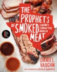 Image for The Prophets of Smoked Meat : A Journey Through Texas Barbecue