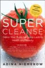 Image for Super cleanse: detox your body for long-lasting health and beauty